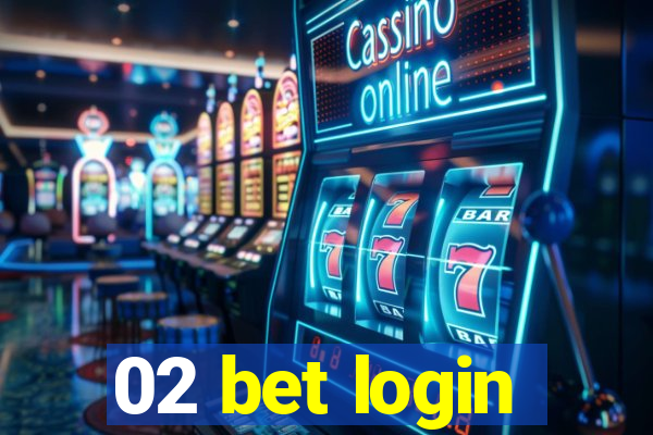 02 bet login